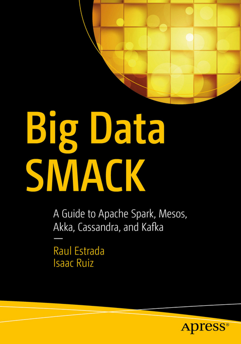 Big Data SMACK - Raul Estrada, Isaac Ruiz