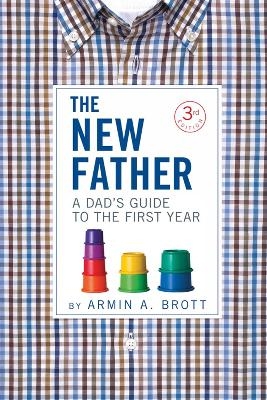 The New Father - Armin A. Brott