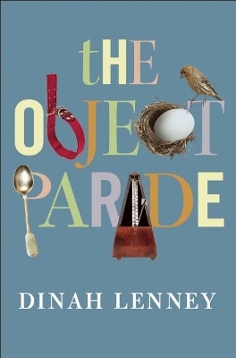 The Object Parade - Dinah Lenney