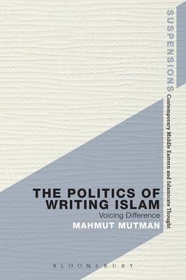 The Politics of Writing Islam - Professor Mahmut Mutman