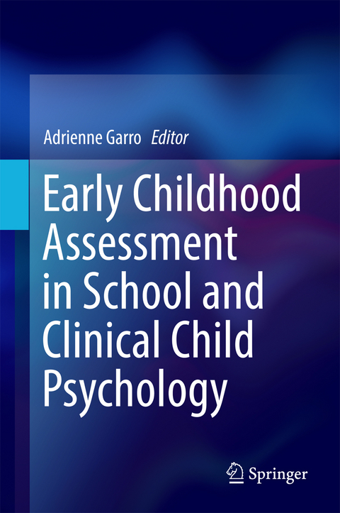 Early Childhood Assessment in School and Clinical Child Psychology - 