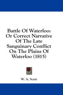 Battle Of Waterloo - W A Scott