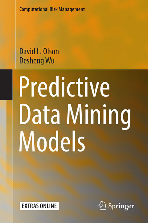Predictive Data Mining Models - David L. Olson, Desheng Wu