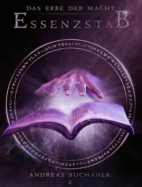 Das Erbe der Macht - Band 2: Essenzstab (Urban Fantasy) - Andreas Suchanek