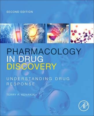 Pharmacology in Drug Discovery and Development -  Terry P. Kenakin