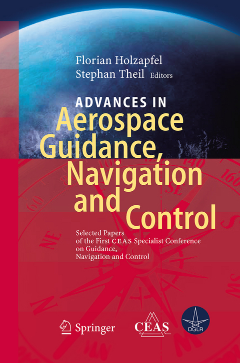 Advances in Aerospace Guidance, Navigation and Control - 