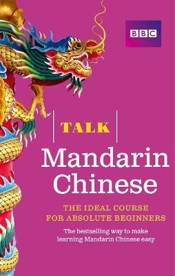 Talk Mandarin Chinese (Book/CD Pack) - Alwena Lamping, Feixia Yu