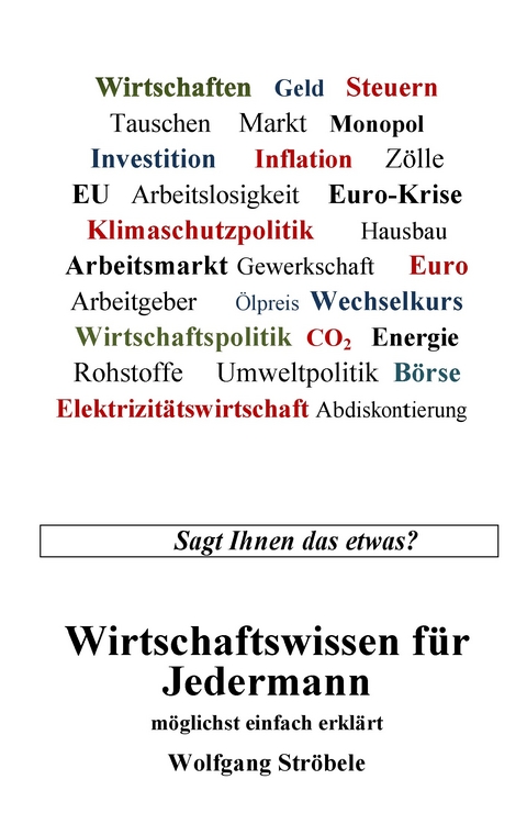 Wirtschaftswissen für Jedermann -  Wolfgang Ströbele