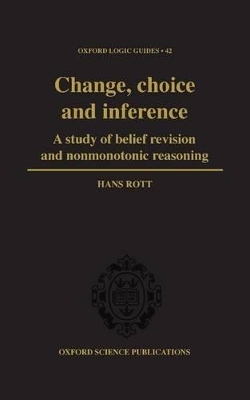 Change, Choice and Inference - Hans Rott