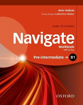 Navigate: B1 Pre-Intermediate: Workbook with CD (without key) - Jane Hudson