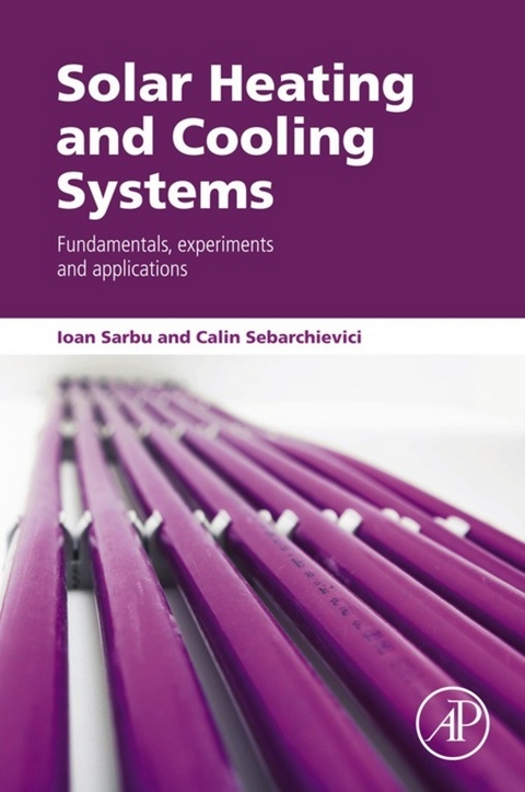 Solar Heating and Cooling Systems -  Ioan Sarbu,  Calin Sebarchievici