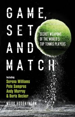 Game, Set and Match - Mark Hodgkinson