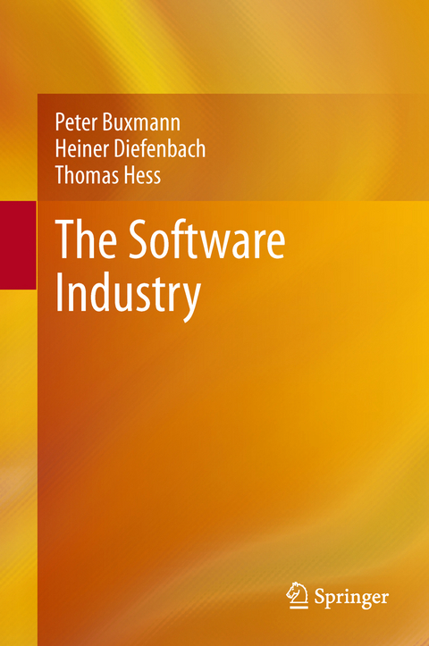 The Software Industry - Peter Buxmann, Heiner Diefenbach, Thomas Hess