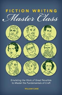 Fiction Writing Master Class - William Cane