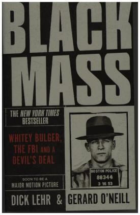 Black Mass - Dick Lehr, Gerard O'Neill