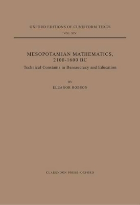 Mesopotamian Mathematics 2100-1600 BC - Eleanor Robson