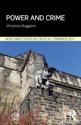 Power and Crime - Vincenzo Ruggiero