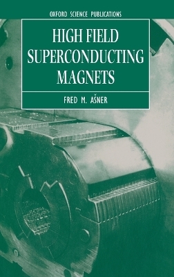 High Field Superconducting Magnets - Fred M. Asner