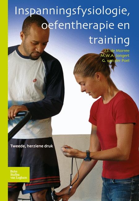 Inspanningsfysiologie, Oefentherapie En Training - J J De Morree, Tinus Jongert, Gerard Poel