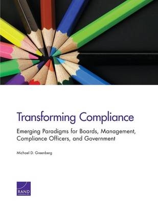 Transforming Compliance - Michael D. Greenberg