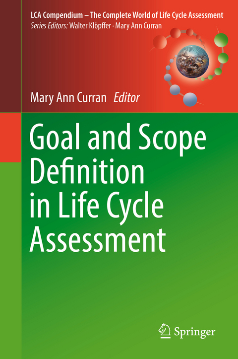 Goal and Scope Definition in Life Cycle Assessment - 