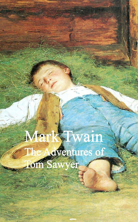 The Adventures of Tom Sawyer -  Mark Twain