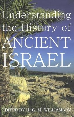 Understanding the History of Ancient Israel - 