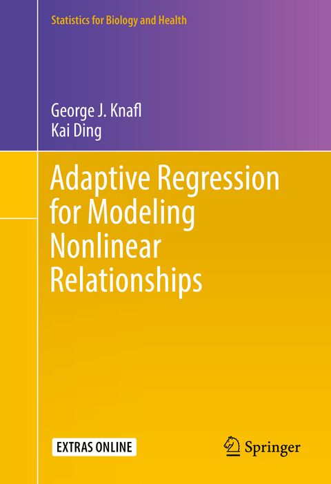 Adaptive Regression for Modeling Nonlinear Relationships - George J. Knafl, Kai Ding