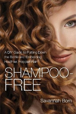 Shampoo-Free - Savannah Born