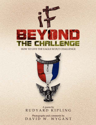 IF - Beyond the Challenge - Rudyard Kipling