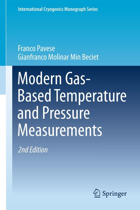 Modern Gas-Based Temperature and Pressure Measurements - Franco Pavese, Gianfranco Molinar Min Beciet