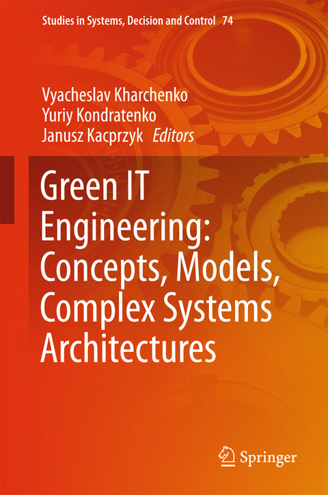 Green IT Engineering: Concepts, Models, Complex Systems Architectures - 