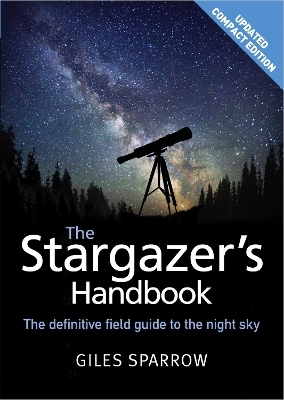 The Stargazer's Handbook - Giles Sparrow