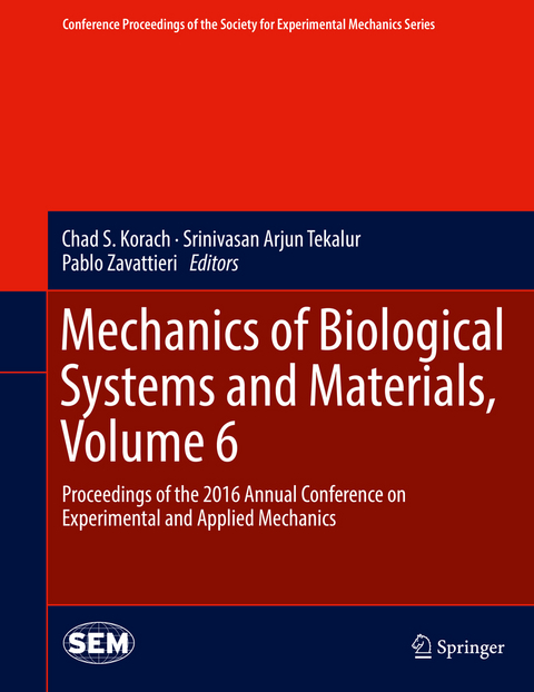 Mechanics of Biological Systems and Materials, Volume 6 - 