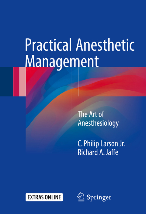 Practical Anesthetic Management - C. Philip Larson Jr., Richard A. Jaffe