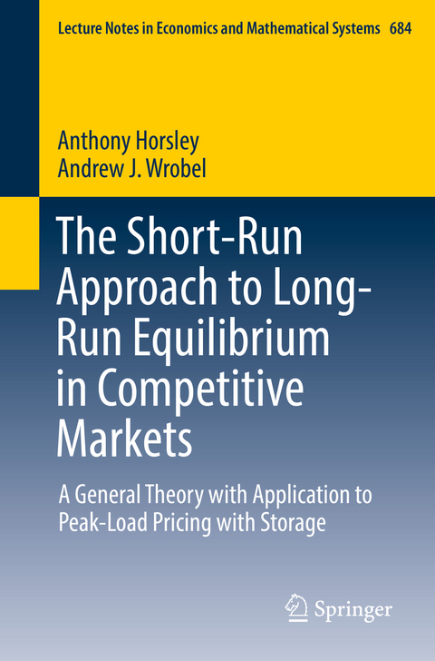The Short-Run Approach to Long-Run Equilibrium in Competitive Markets - Anthony Horsley, Andrew J. Wrobel