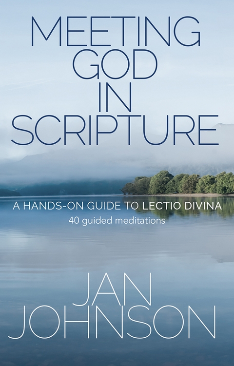 Meeting God in Scripture - Jan Johnson