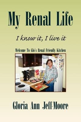 My Renal Life - Gloria Ann Jeff-Moore