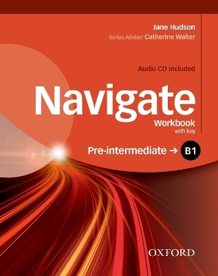 Navigate: B1 Pre-Intermediate: Workbook with CD (with key) - Jane Hudson