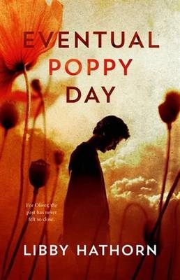 Eventual Poppy Day - Libby Hathorn