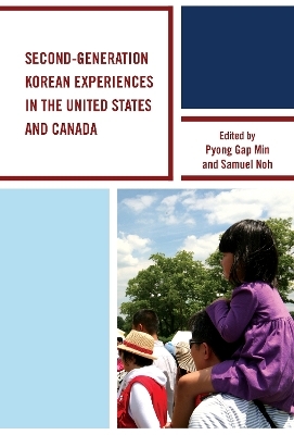 Second-Generation Korean Experiences in the United States and Canada - 