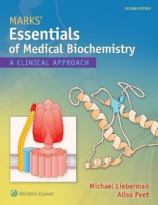 Marks' Essentials of Medical Biochemistry - Michael A. Lieberman