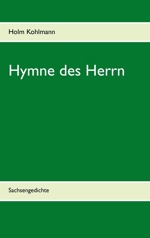 Hymne des Herrn - Holm Kohlmann