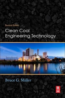 Clean Coal Engineering Technology -  Bruce G. Miller