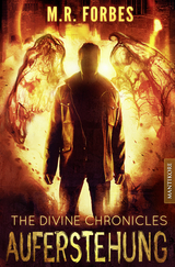 THE DIVINE CHRONICLES 1 - AUFERSTEHUNG - Forbes, M.R.