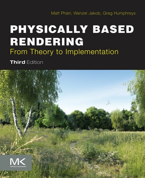 Physically Based Rendering -  Greg Humphreys,  Wenzel Jakob,  Matt Pharr