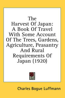 The Harvest Of Japan - Charles Bogue Luffmann