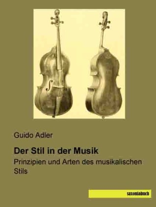 Der Stil in der Musik - Guido Adler