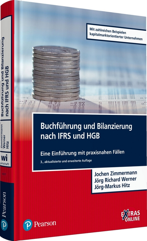 Buchführung und Bilanzierung nach IFRS und HGB - Jochen Zimmermann, Jörg Richard Werner, Jörg-Markus Hitz