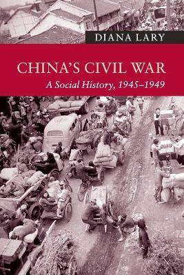 China's Civil War - Diana Lary